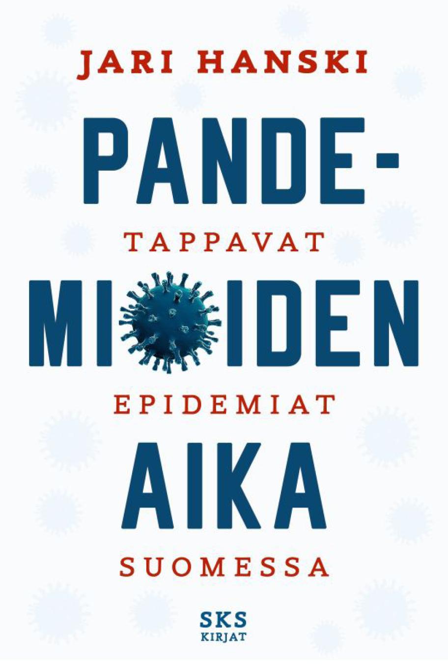 Pandemioiden aika.